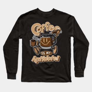 Coffee is my Antidote with Syringe of Coffee Long Sleeve T-Shirt